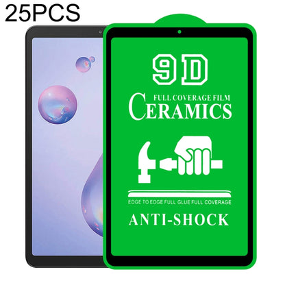 25 PCS 9D Full Screen Full Glue Ceramic Film, For Samsung Galaxy Tab A 8.4 2020 (25 PCS), For Samsung Galaxy Tab A 10.1 2016 T580/T585 (25 PCS), For Samsung Galaxy Tab A 10.5 2018 T590/T595 (25 PCS), For Samsung Galaxy Tab A7 Lite 8.7 inch T225 (25 PCS...