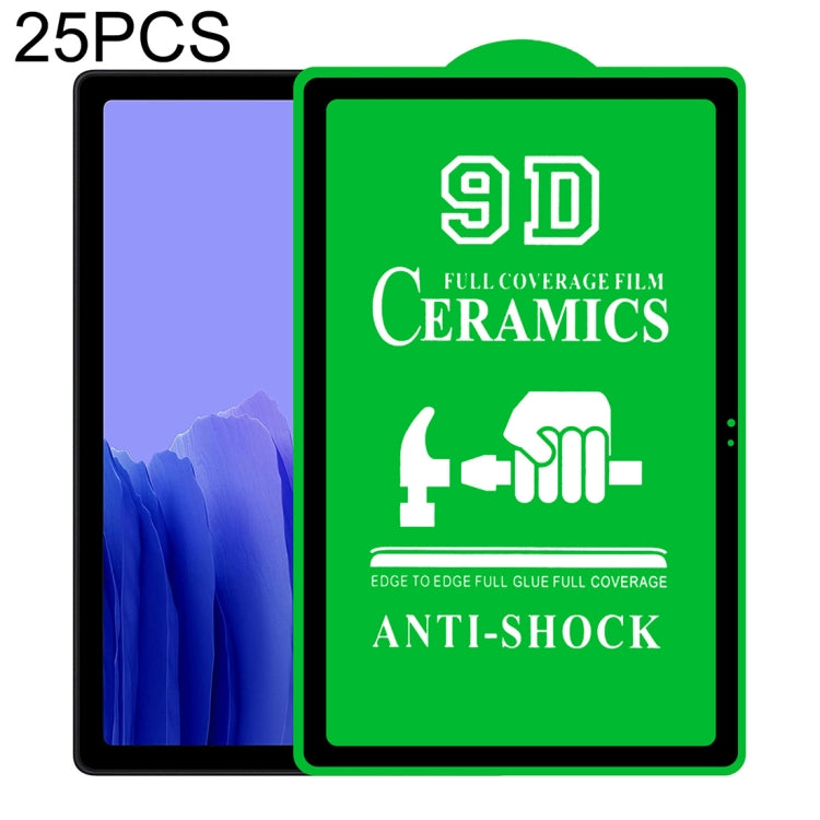 25 PCS 9D Full Screen Full Glue Ceramic Film, For Samsung Galaxy Tab A 8.4 2020 (25 PCS), For Samsung Galaxy Tab A 10.1 2016 T580/T585 (25 PCS), For Samsung Galaxy Tab A 10.5 2018 T590/T595 (25 PCS), For Samsung Galaxy Tab A7 Lite 8.7 inch T225 (25 PCS...
