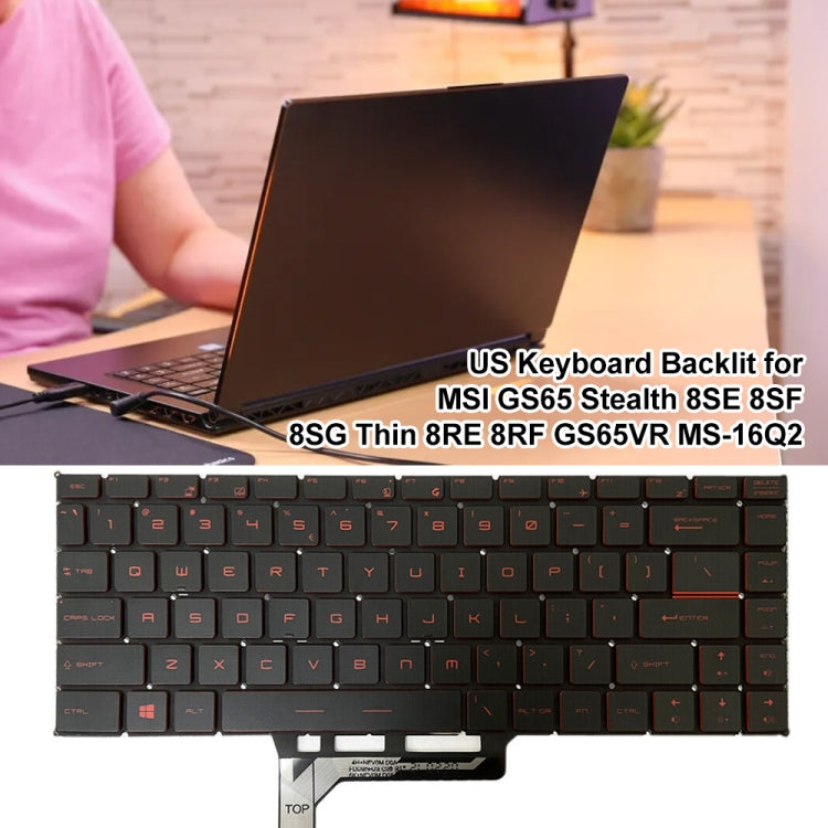 US Version Laptop Keyboard with Backlight for MSI GS65 / GS65VR / MS-16Q2 / Stealth 8SE /8SF / 8SG /Thin 8RE / Thin 8RF, For MSI GS65 / GS65VR(Red), For MSI GS65 / GS65VR(Silver), For MSI GS65 / GS65VR(Black), For MSI GS65 / GS65VR(Grey)