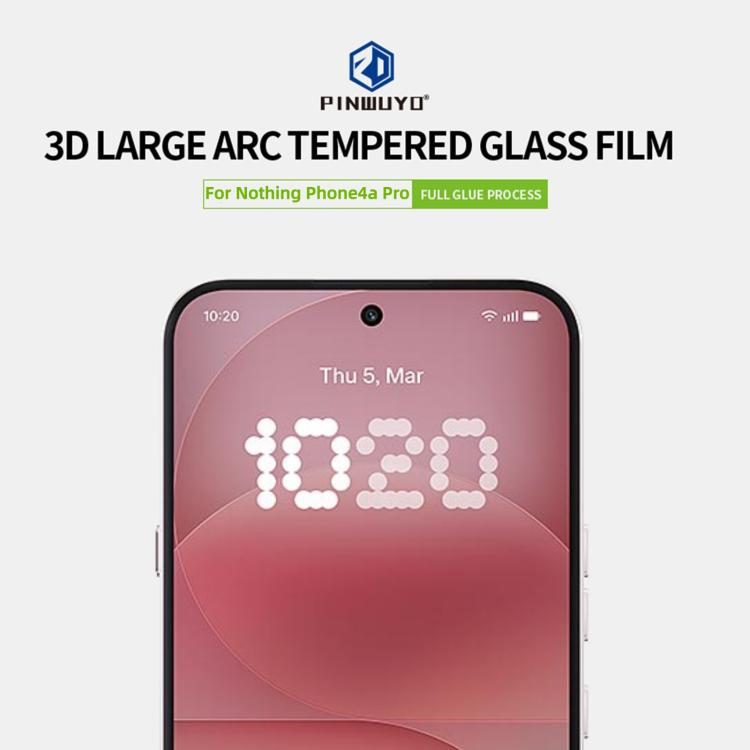 PINWUYO 9H 3D Curved Full Screen Explosion-proof Tempered Glass Film, For Nothing Phone 4a Pro, For Nothing Phone 4a, For Nothing Phone 3, For Nothing CMF Phone 2 Pro, For Nothing Phone 2a Plus, For Nothing Phone 2, For Nothing Phone 3a / 3a Pro